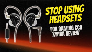Stop Using Headsets for Gaming - CCA Xyrra Review