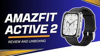 Amazfit Active 2 Review and Unboxing